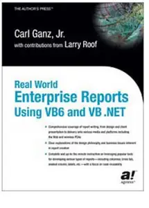 Real World Enterprise Reports Using VB6 and VB .NET (repost)