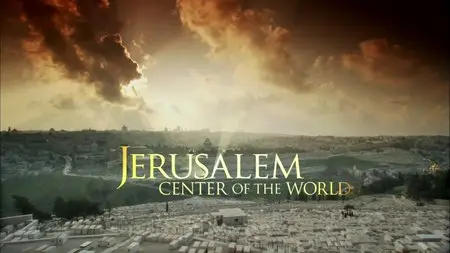 PBS - Jerusalem: Center of the World (2009)