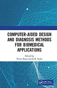 Computer-aided Design and Diagnosis Methods for Biomedical Applications