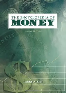 The Encyclopedia of Money, 2nd Edition