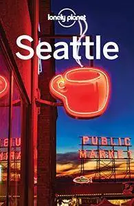 Lonely Planet Seattle, 7th Edition