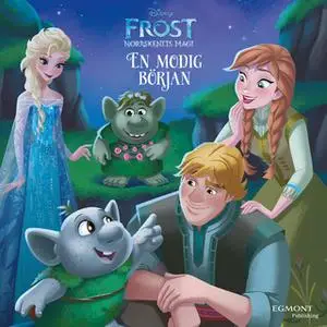 «Frost - En modig början» by Disney