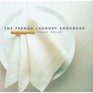 The French Laundry Cookbook (2 edition) (Repost)