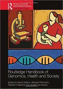 Routledge Handbook of Genomics, Health and Society, 2nd edition