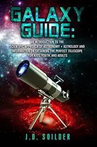 Galaxy Guide: An introduction to the Scientific Approach of Astronomy