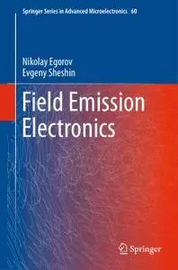 Field Emission Electronics