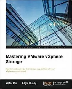 Mastering VMware vSphere Storage