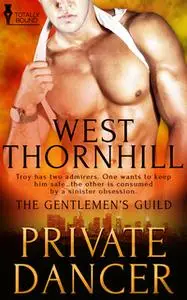 «Private Dancer» by West Thornhill