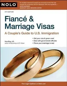 Fiance & Marriage Visas: A Couple's Guide to U.S. Immigration (repost)