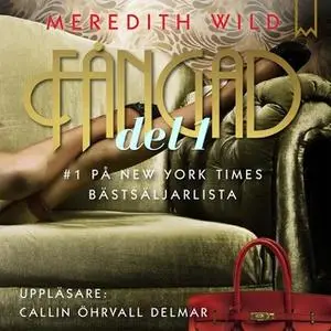 «Fångad - Del 1» by Meredith Wild