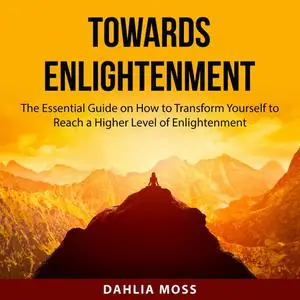 «Towards Enlightenment» by Dahlia Moss