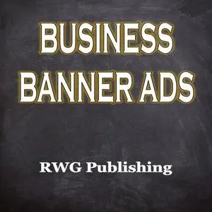 «Business Banner Ads» by RWG Publishing