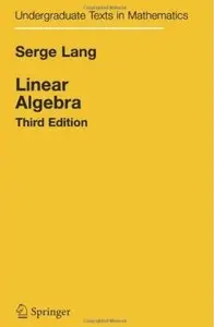 Linear Algebra (3rd edition) [Repost]