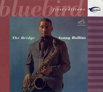 Sonny Rollins - The Bridge (1962) {2003 Bluebird Remaster}