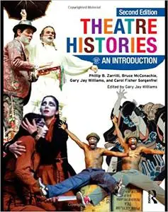 Theatre Histories: An Introduction, 2nd Edition