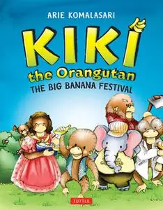 «Kiki the Orangutan» by Arie Komalasari