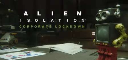 Alien: Isolation - Corporate Lockdown DLC (2014)