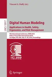 Digital Human Modeling. Applications in Health, Safety, Ergonomics, and Risk Management (Repost)