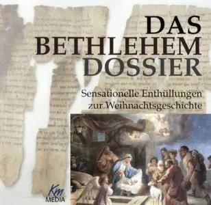 Werner Münchow, "Das Bethlehem Dossier - Sensationelle Entühllungen zur Weihnachtsgeschichte" (repost)