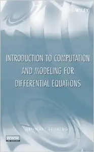 An Introduction to Computation and Modeling for Differential Equations (repost)