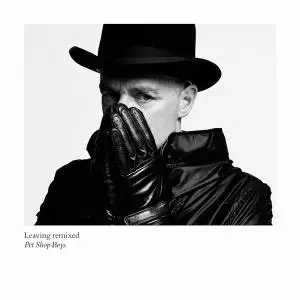 Pet Shop Boys - Leaving & Leaving Remixed [CDS] (2012)