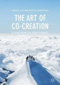 The Art of Co-Creation: A Guidebook for Practitioners (Repost)
