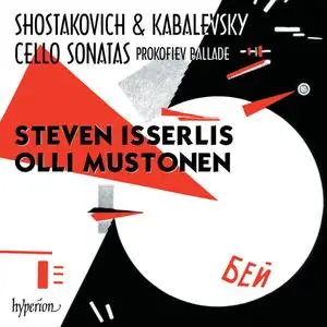 Steven Isserlis & Olli Mustonen - Shostakovich & Kabalevsky: Cello Sonatas (2019) [Official Digital Download 24/96]