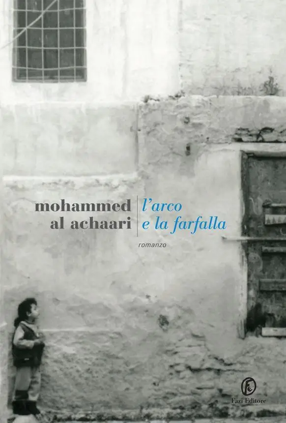 Mohammed Al Achaari - L'arco e la farfalla