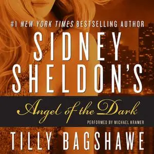 «Sidney Sheldon's Angel of the Dark» by Sidney Sheldon,Tilly Bagshawe