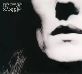 No-Man - Swagger (Lost Not Lost Volume One: 1989/1990) (2024)