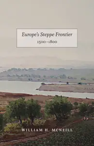 Europe's Steppe Frontier, 1500-1800 (Repost)