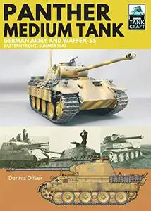 Panther Medium Tank: German Army and Waffen SS Eastern Front Summer, 1943 (TankCraft)