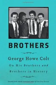 Brothers: On His Brothers and Brothers in History (Repost)