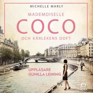 «Mademoiselle Coco och kärlekens doft» by Michelle Marly
