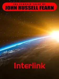 «Interlink» by John Russell Fearn