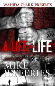 «A Life For A Life» by Mike Jefferies