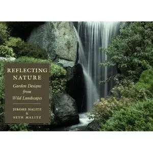 Reflecting Nature: Garden Designs for Wild Landscapes