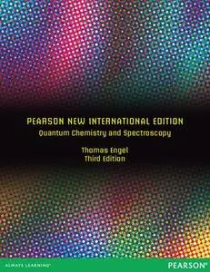 Quantum Chemistry and Spectroscopy: Pearson New International Edition, 3rd edition