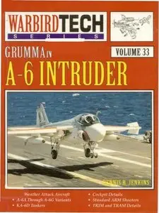 Grumman A-6 Intruder (Warbird Tech Ser.vol. 33)