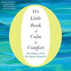 O's Little Book of Calm & Comfort [Audiobook]