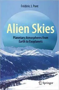 Alien Skies: Planetary Atmospheres from Earth to Exoplanets (Repost)