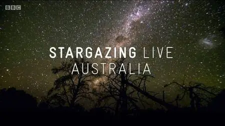 BBC - Stargazing Live Australia (2017)