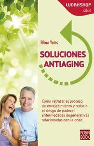 «Soluciones antiaging» by Ethan Yates