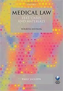Medical Law: Text, Cases, and Materials (4th Edition)