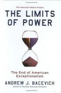 The Limits of Power: The End of American Exceptionalism [Repost]