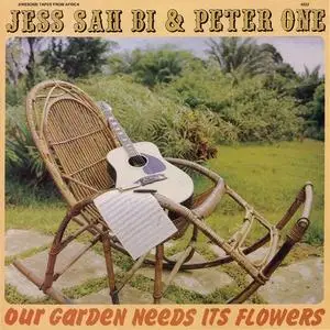 Jess Sah bi & Peter One - Our Garden Needs Its Flowers [Reissue] (1985/2018)