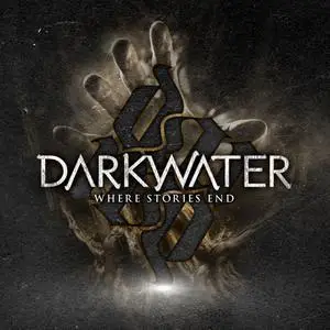 Darkwater - Where Stories End (2010/2022)