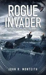 Rogue Invader: Volume 9 (Rogue Submarine)