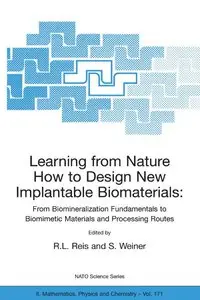 Learning from Nature How to Design New Implantable Biomaterials