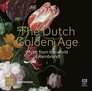 VA - The Dutch Golden Age: Music from the World of Rembrandt (2017)